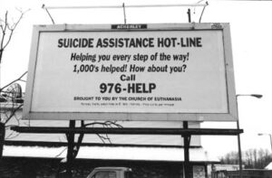 "Suicide Assistant Hot-line" billboard paid for by the Church of Euthanasia. (Photo: The Church of Euthanasia website)